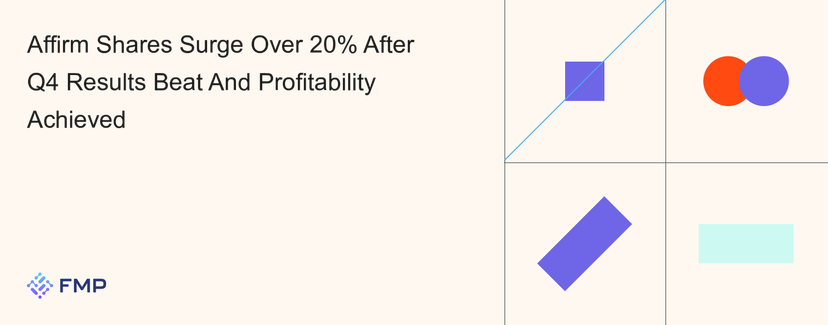 Affirm Shares Surge Over 20% After Q4 Results Beat And Profitability Achieved
