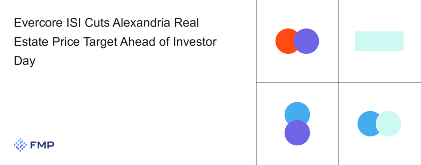 Evercore ISI Cuts Alexandria Real Estate Price Target Ahead of Investor Day