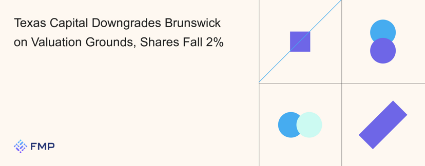 Texas Capital Downgrades Brunswick on Valuation Grounds, Shares Fall 2%