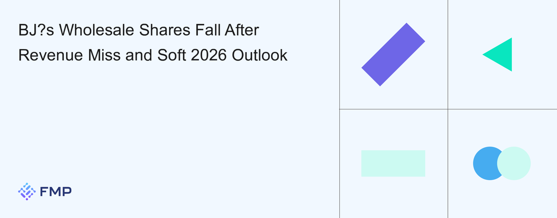 BJ’s Wholesale Shares Fall After Revenue Miss and Soft 2026 Outlook