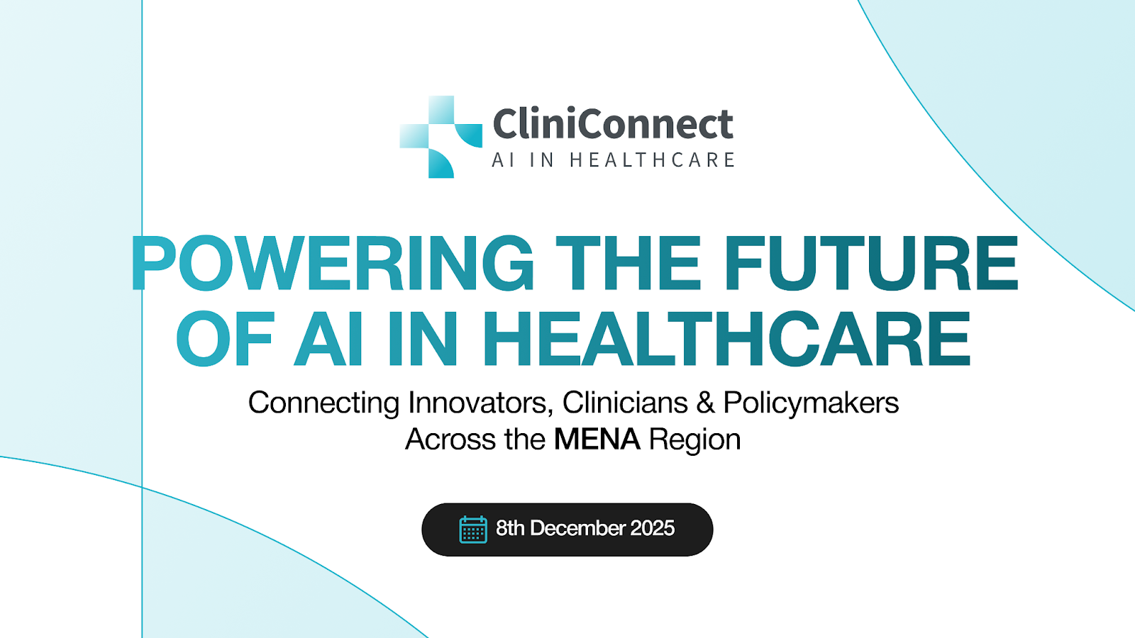 CliniConnect: AI X Healthcare Networking Highlights MENA’s Role in Advancing Global AI Health Innovation