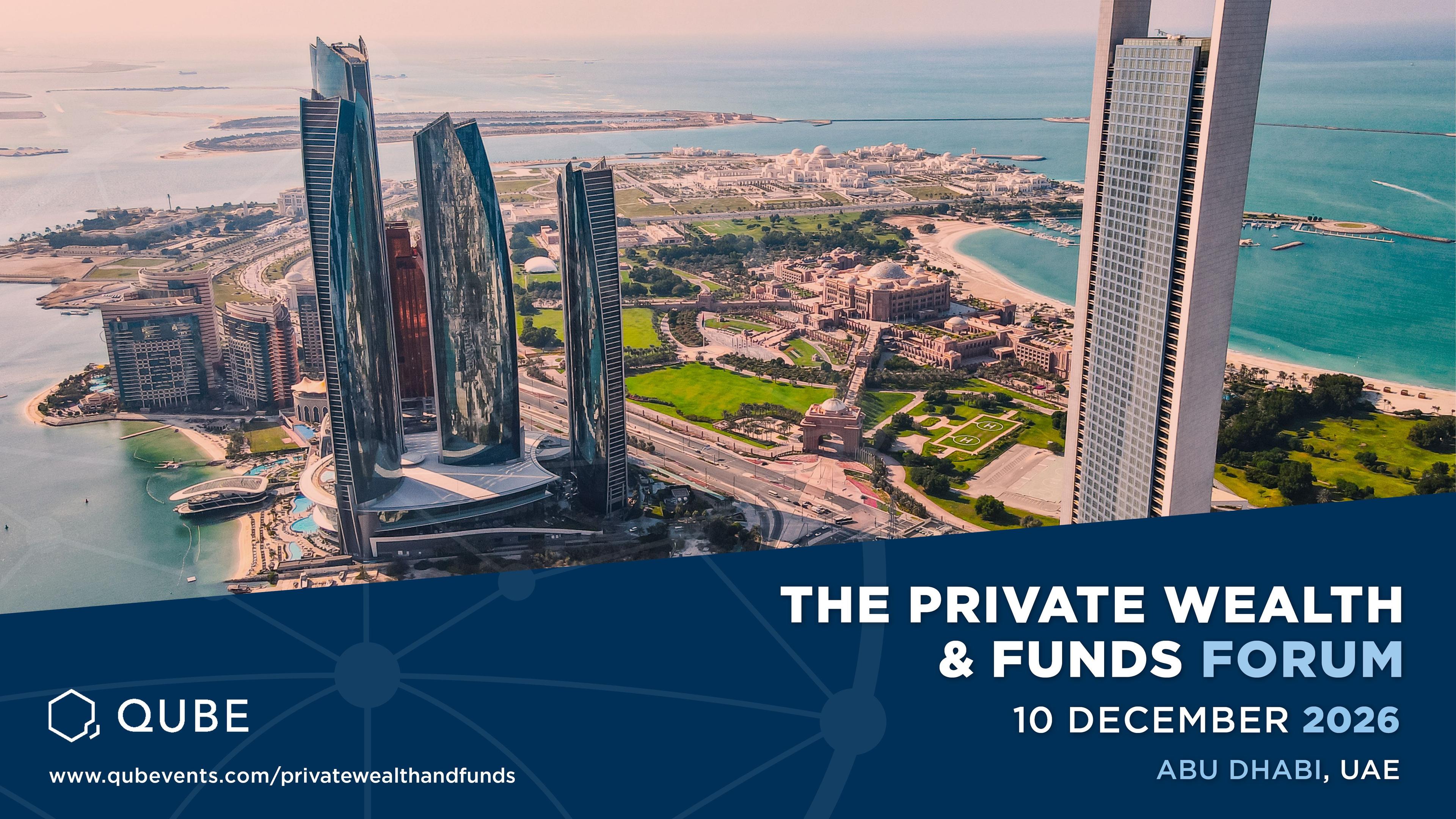 Main image for event: Abu Dhabi Private Wealth & Funds Forum