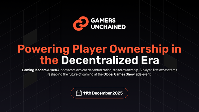 Gamers Unchained Highlights the Power of Decentralization and Player Empowerment in Gaming