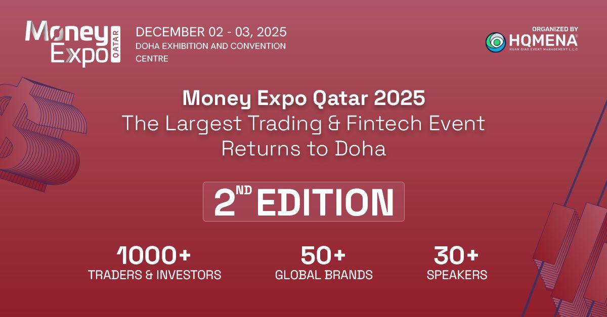 Money Expo Qatar 2025: The Region’s Premier Financial Event Returns for Its 2nd Edition
